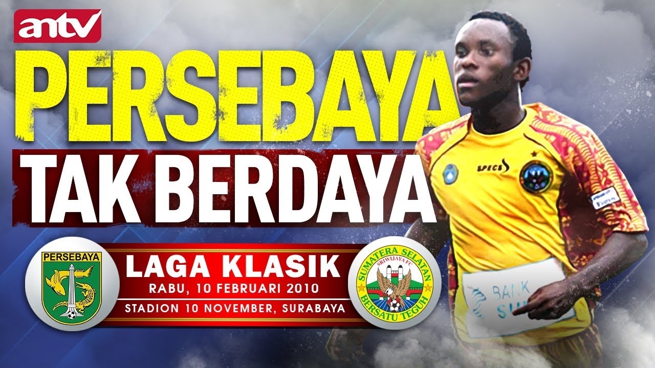 Persebaya Tak berdaya..! | Persebaya Surabaya VS Sriwijaya Fc | Liga Indonesia 2010