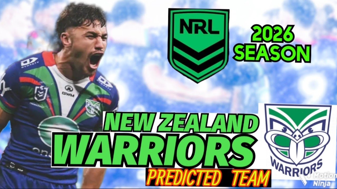 New Zealand Warriors 2026 Predicted Team List | Full Line-Up Breakdown