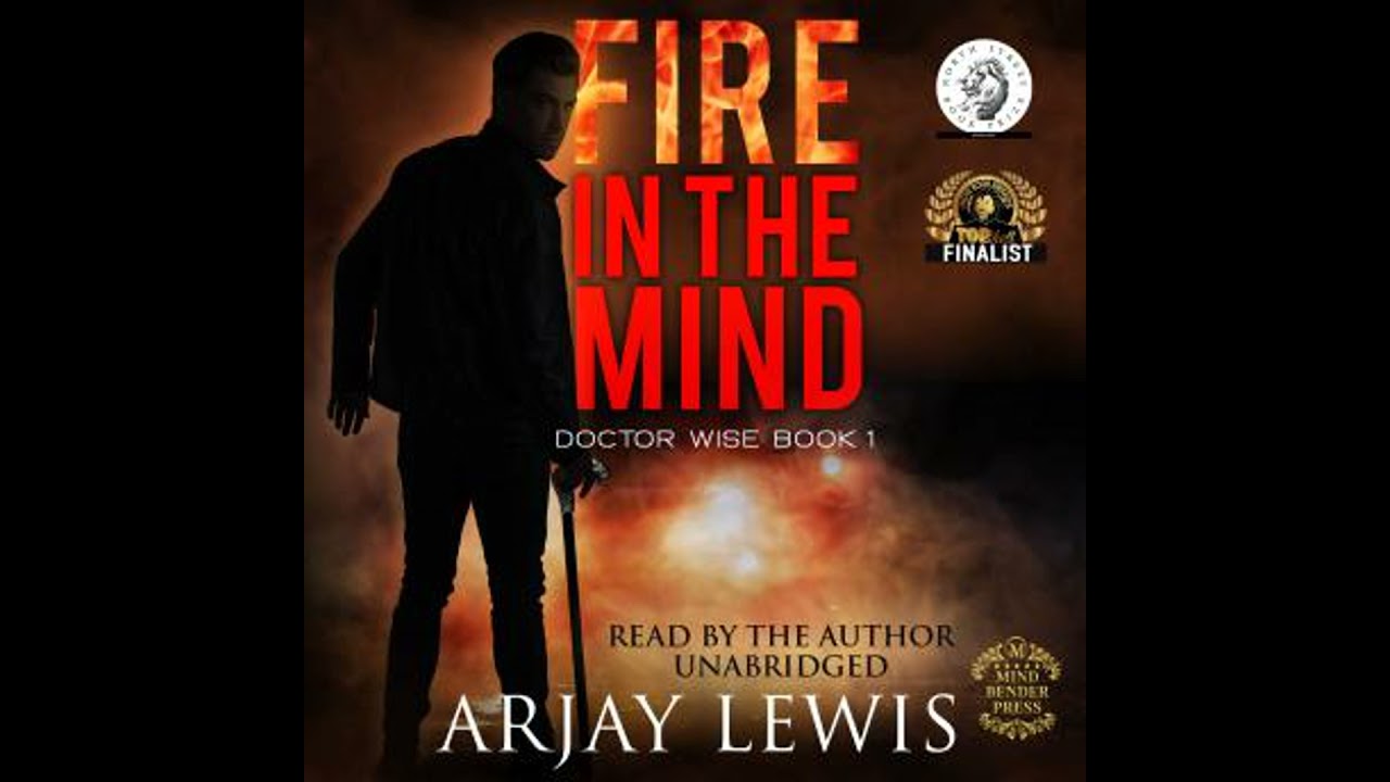 Fire In The Mind: Doctor Wise Book 1 - Arjay Lewis