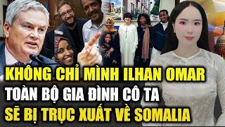 Ilhan Omar ngã quỵ: Bộ Tư Pháp Mở Cuộc Điều Tra Toàn Diện, trục xuất toàn bộ gia đình Mụ ta!