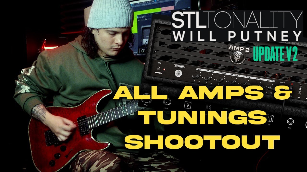 STL Tonality Will Putney Update v2 - ALL AMPS & TUNINGS DEMO