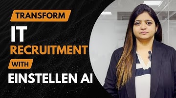 Transform IT Recruitment with Einstellen AI | Smarter, Faster, and Fairer Hiring