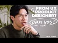 Can you go from ux designer to product designer