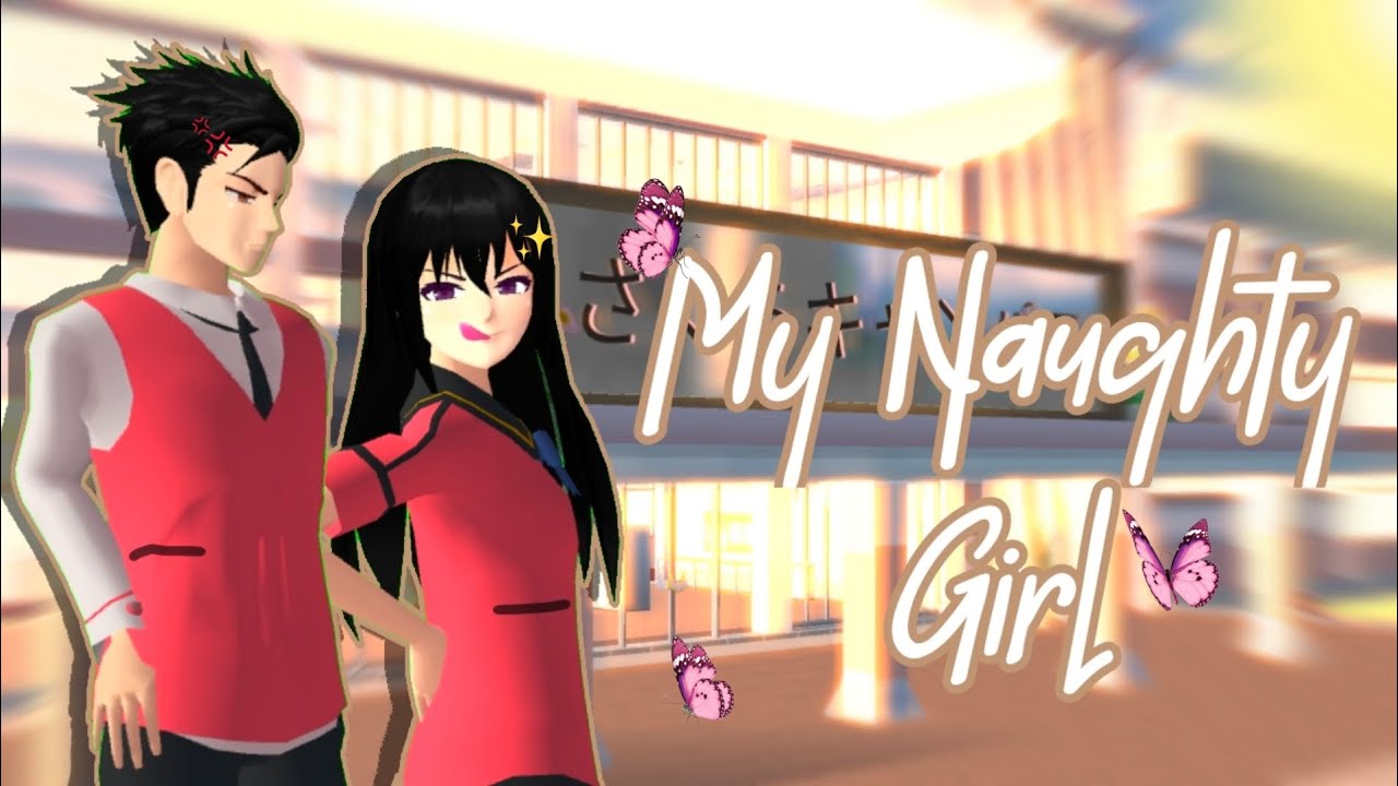 My Naughty Girl [Episode 2]||SAKURA SCHOOL SIMULATOR||