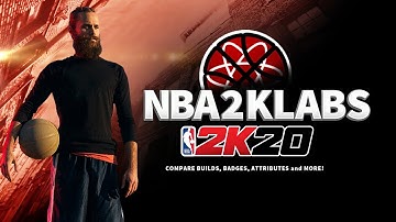 NBA 2K LAB  for 2K20 | COMPARE BUILDS, ATTRIBUTES and BADGES