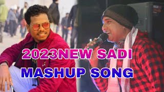 Video thumbnail of "2023 NEW SADI MASHUP HiT SONG SINGER // DR LAKRA // BISWAJIT SARKAR"