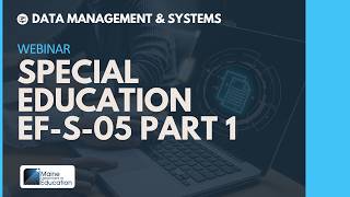 Special Education EF S 05 Part 1 Webinar Special Education EF S 05 Part 1 Webinar