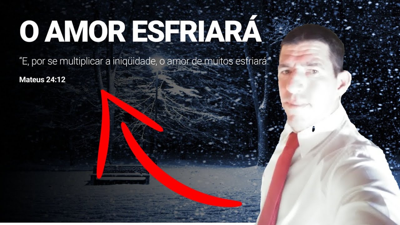 Onde Fala Na Bíblia Que O Amor De Muitos Esfriará