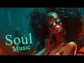 Top tracks for soulful vibes  best of neo soul magic  better place