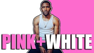 Frank Ocean - Pink + White (Official Music Video)