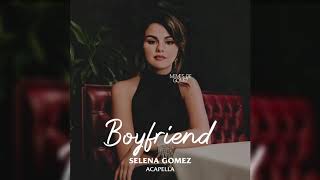 Selena gomez - boyfriend (almost acapella)