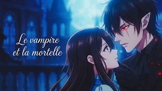 Fan Animation ♪ Le vampire et la mortelle ♪ (Original French Song)