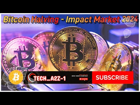 Bitcoin Halving impact on Market || Before & After Halving || 2024 Bitcoin Halving Event