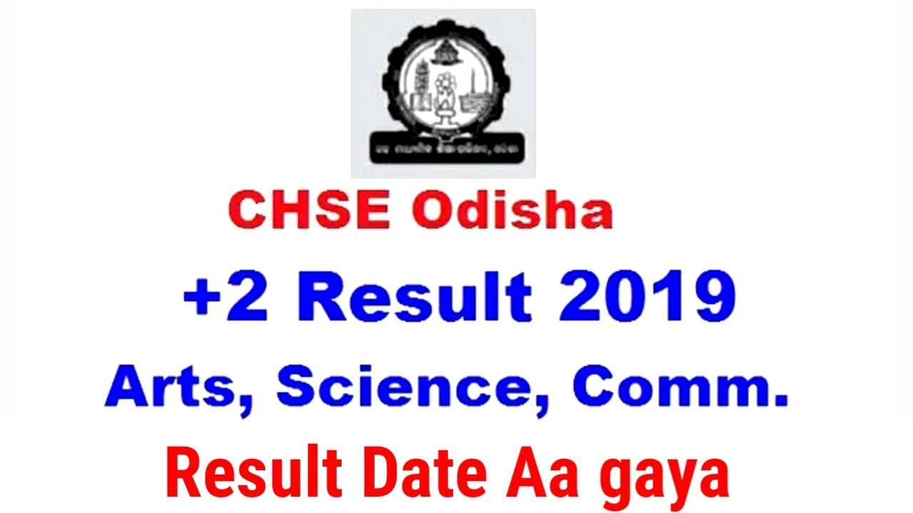 CHSE Odisha Plus 2 Result Date Release 2019, how to check odisha 12t result 2019