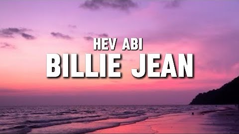 Billie Jean (Hev Abi) - Unreleased "mga chicks lumalapit kahit saan ako dumayo"