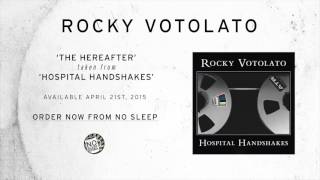 Rocky Votolato- The Hereafter