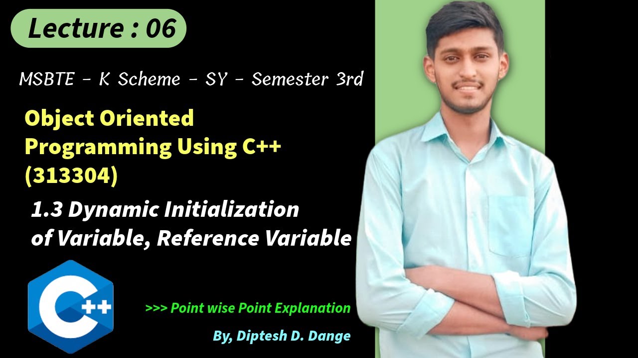 1.3 Dynamic Initialization of Variable, Reference Variable | MSBTE ...