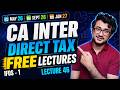 Direct Tax lecture 46 | Free CA CS CMA Inter DT | For May 26 and onwards | #cainter #caintertax