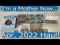 I'm a Mother Now... Apr. 2022 Haul!