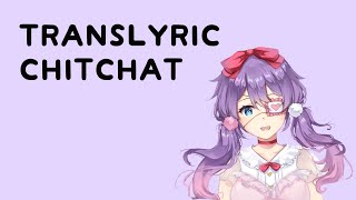 【freetalk】 translyric chitchat 【rachie】