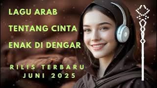 FULL ALBUM 10 ARABIC TERBAIK ||Lagu Arab Paling Hits Enak di Dengar Saat Santai dan Kerja||