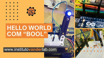 Hello World com "bool" #vanderlab #arduino #robotics #006