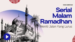 Meniti Jalan Yang Lurus - Serial Satu Surat Satu Faidah