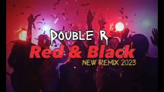 Lagu Party Terbaru 2023 - Red & Black - Double R