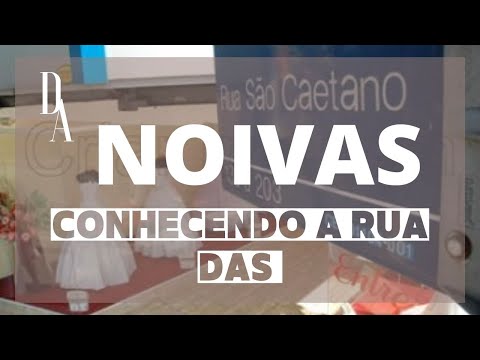 CONHECENDO A RUA DAS NOIVAS EM SP!!!  | SÃO CAETANO