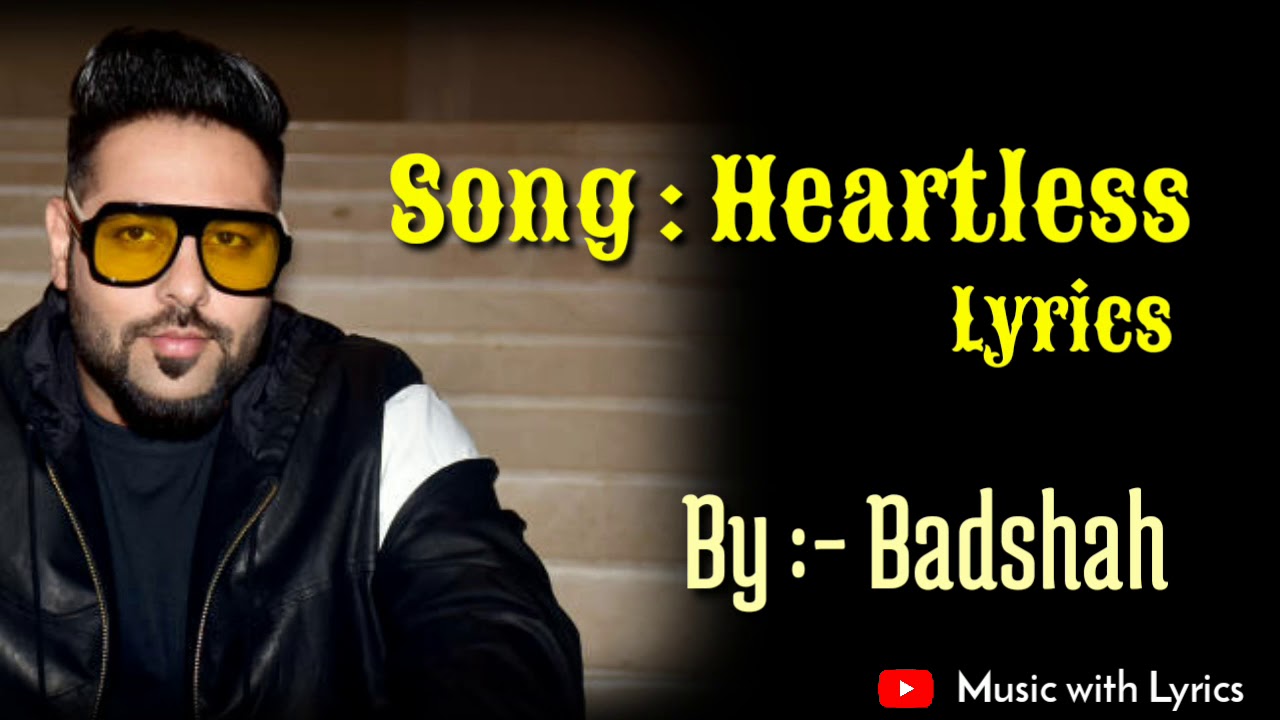 Heartless Lyrics Badshah ft. Aastha Gill Gurickk G Maan O.N.E. ALBUM MUSIC WITH LYRICS