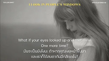 [THAISUB] Taylor Swift - I Look in People’s Windows แปลเพลง #taylorswift