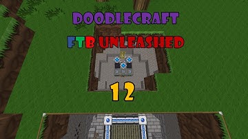 DoodleCraft FTB Unleashed #12 - UU-Matter FAIL!!!