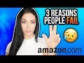 3 Reasons People Fail With Amazon FBA 😓