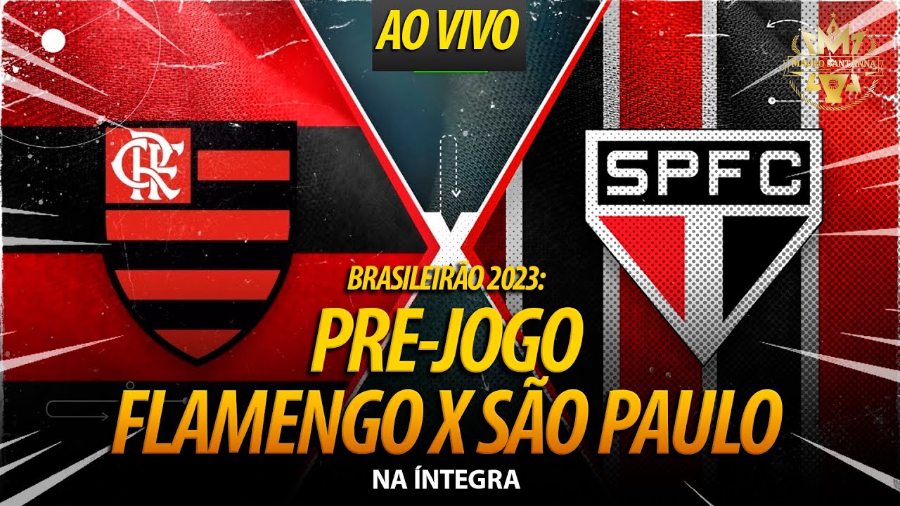 Jogo do São Paulo x Flamengo AO VIVO COM IMAGENS, Brasileirão 2023