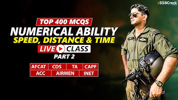 Top 400 Most Expected Questions in Numerical Ability | Speed Distance & Time Part 2| AFCAT &All Exam