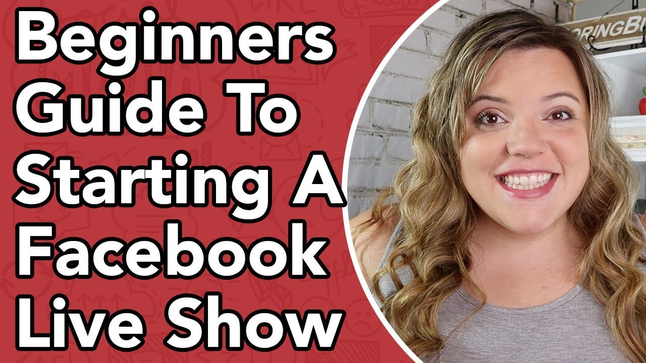 How To Make A Facebook Live Show - Facebook Live Video Checklist