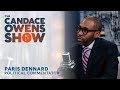 The Candace Owens Show: Paris Dennard