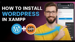 How to Install WordPress on XAMPP in 2025 | Easy Step-by-Step Guide for Beginners