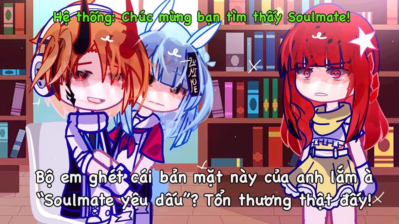 Soulmate của bạn là 1 kẻ nguy hiểm || GachaClub