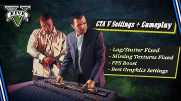 Try these settings once and your GTA V will never lag - GTA 5 [STUTTERING] Problem Fixed