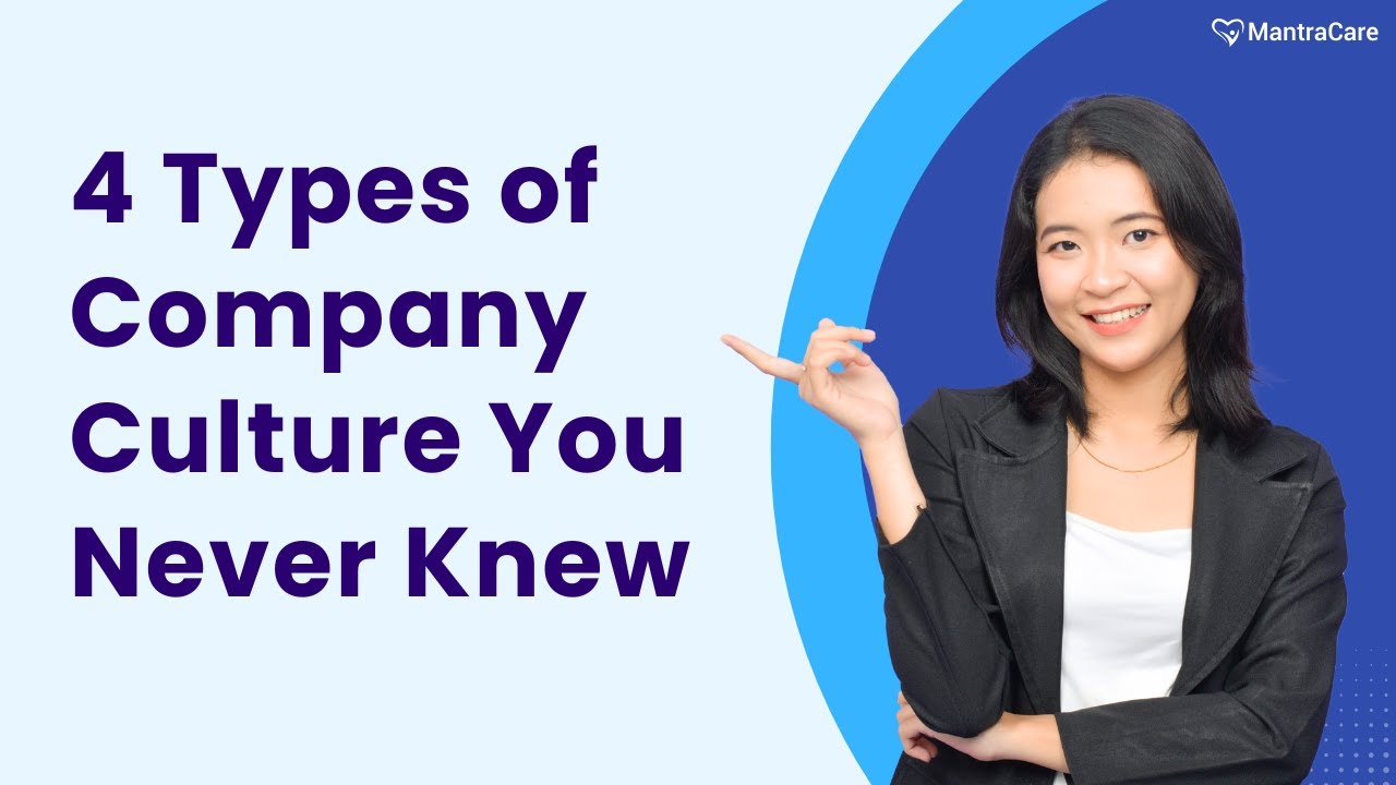 4 Types of Company Culture You Never Knew