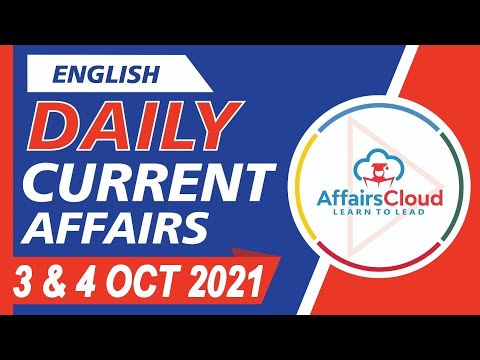 Current Affairs 3 & 4 October 2021 English | Current Affairs | AffairsCloud Today for All Exams