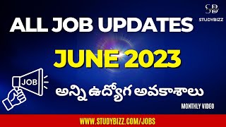 June 2023 all job vacancies|all latest job updates june month 2023 | latest job notifications telugu