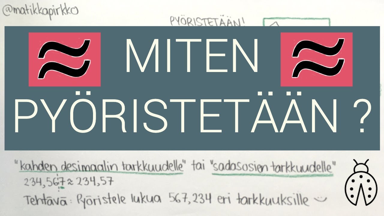 Desimaaliluvun pyöristäminen | Miten pyöristetään? 😌 // Matikkapirkko
