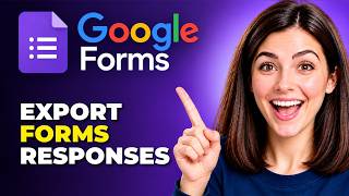 How To Export Google Forms Responses To Sheets Or Excel
