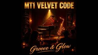MT1 Velvet Code - Groove & Glow