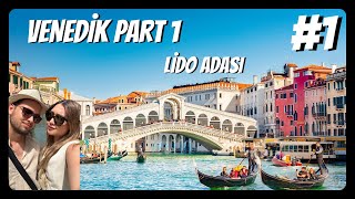 Venedike Gidiyoruz İlk Gün Lido Adası Turu Part 1