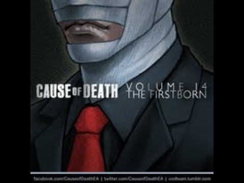 Cause of Death Volume 14C8: The Firstborn - New World Order, Part 1