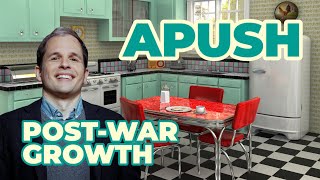 AP U.S.  History  - Post-War Growth (Topic 8.3)