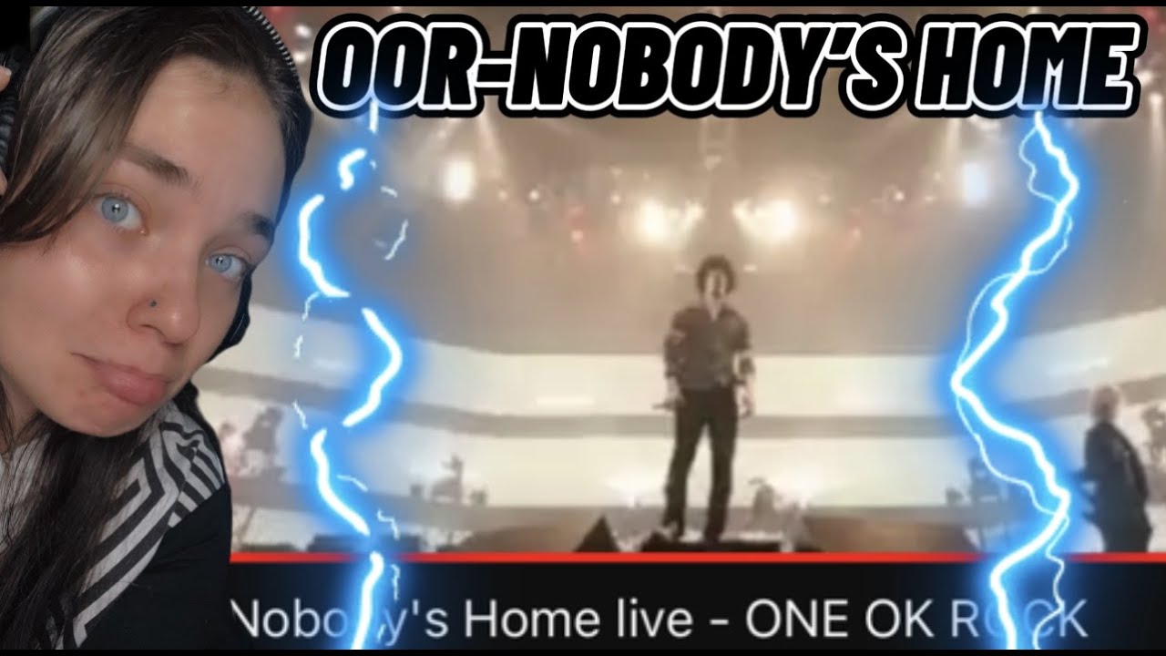 Nobody's Home live - ONE OK ROCK|REACTION